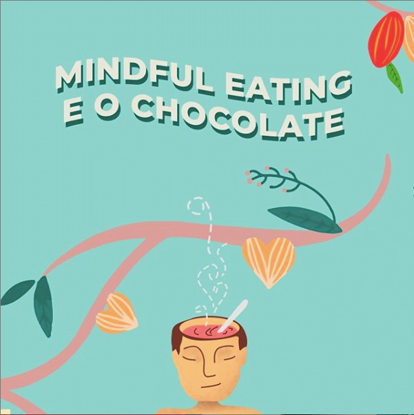 Mindful eating e o chocolate da Laila — Não Conto Calorias